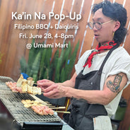 Ka’in Na Pop Up: Filipino BBQ + Daiquiris