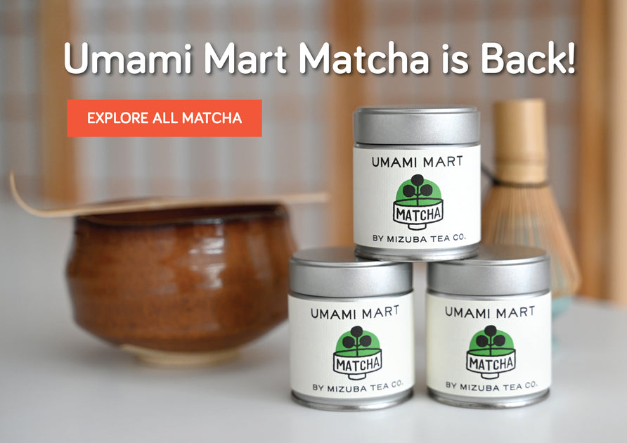 Matcha bowl and Umami Mart Matcha on a white table. Text: Umami Mart Matcha is Back. Button: Explore All Matcha