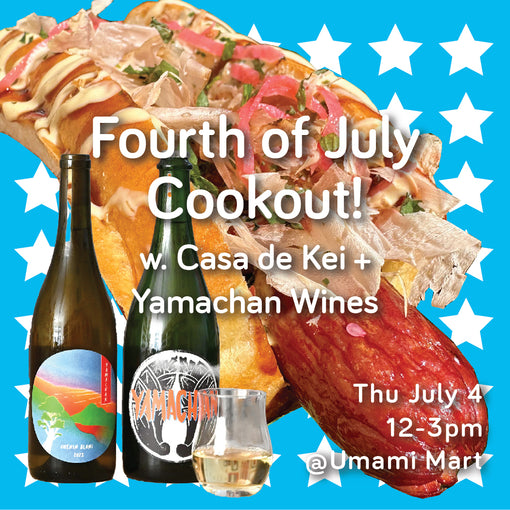 4th of July Cookout w. Casa de Kei + Yamachan Wines