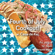 4th of July Cookout w. Casa de Kei