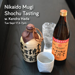 Nikaido Barley Shochu Talk + Tasting w. Kendra Hada