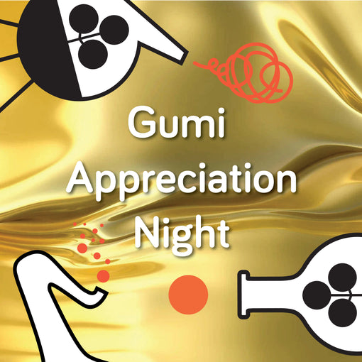 Gumi Appreciation Night