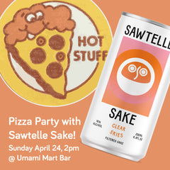 Pizza Party with Sawtelle Sake!