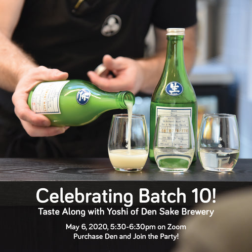 Batch 10 Zoom Party with Den Sake Brewery