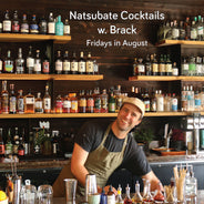 Natsubate Cocktails w. Brack