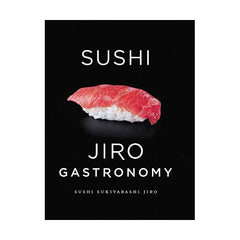 Sushi Jiro Gastronomy by Sukiyabashi Jiro